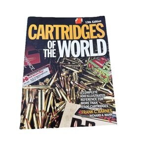 Cartridges of the World : A Complete Illustrated Reference for More Than 13th Ed